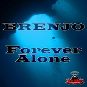 Forever Alone (Original Mix)