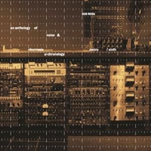 【クリックで詳細表示】Vol. 6-Anthology of Noise ＆ Electronic Music [CD， Import]