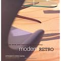 Modern Retro: Living With Mid-Century Modern Style