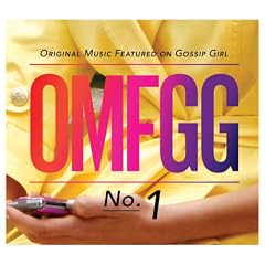 Omfgg: Original Music Featured on Gossip Girl No 1