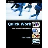 Quick Work: Student's Book Intermediate levelVicki Hollett�ɂ��