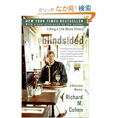 Blindsided: Lifting a Life Above Illness: A Reluctant Memoir