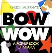 Bow Wos: A Pop-Up Book of Shapes (Pop Up Book)