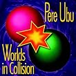 Worlds in Collision