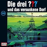 [Musik] Die drei Fragezeichen - Folge 136: und das versunkene Dorf
