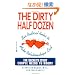 The Dirty Half Dozen: Six Radical Rules to Make Relationships Last