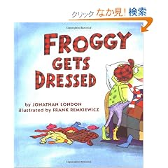Froggy Gets Dressed