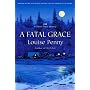 A Fatal Grace (Three Pines Mysteries)