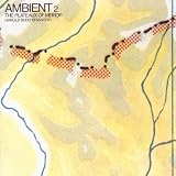 Plateaux of Mirror: Ambient 2/Remastered