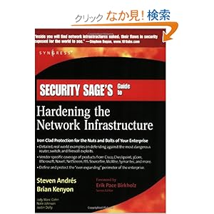 【クリックでお店のこの商品のページへ】Security Sage’s Guide to Hardening the Network Infrastructure: Steven Andres, Brian Kenyon, Erik Pack Birkholz: 洋書