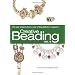 Creative Beading: The Best Projects from a Year of Bead & Button Magazine