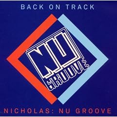 Nicholas: Nu Groove-Back on Track