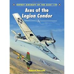 Aces of the Legion Condor (Aircraft of the Aces)