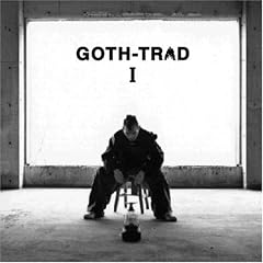 GOTH-TRAD I