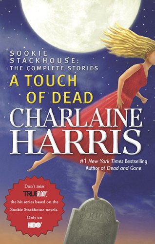  A Touch of Dead (Sookie Stackhouse: The Complete Stories)