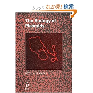 【クリックでお店のこの商品のページへ】The Biology of Plasmids: David Summers: 洋書