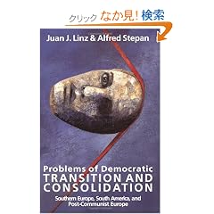 Problems of Democratic Transition and Consolidation: Southern Europe, South America, and Post-Communist Europe