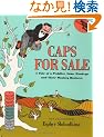 Caps for Sale: A Tale of a Peddler, Some Monkeys and Their Monkey Businesss (Young Scott Books)