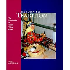 Return to Tradition: The Revitalization of Turkish Village Carpets