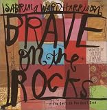 [Book] Brave on the Rocks: If You Don't Go, You Don't See