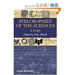 【クリックでお店のこの商品のページへ】Philosophies of the Sciences: A Guide: Fritz Allhoff: 洋書