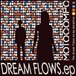 DREAM FLOWS ep