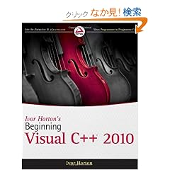 Ivor Horton's Beginning Visual C++ 2010 (Wrox Programmer to Programmer)