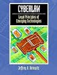 Cyberlaw: Legal Principles of Emerging Technologies