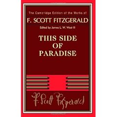 This Side of Paradise (The Cambridge Edition of the Works of F. Scott Fitzgerald)