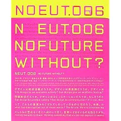 NEUT�q006�r�gNO FUTURE WITHOUT?�h