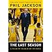 The Last Season: A Team in Search of Its Soul