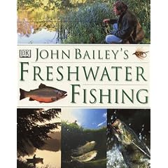 John Bailey's Freshwater Fishing