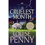 The Cruelest Month: An Armand Gamache Novel