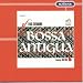 Bossa Antigua
