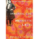 The Immortal Life of Henrietta LacksRebecca Skloot�ɂ��