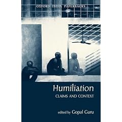 Humiliation: Claims and Context (Oxford India Paperbacks)
