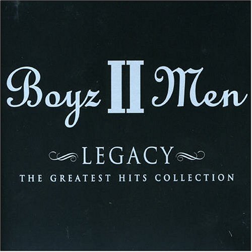  Boyz II Men - Legacy: Greatest Hits Collection
