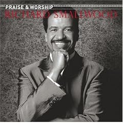 The Praise & Worship Songs of Richard Smallwood With Vision