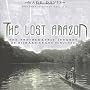 The Lost Amazon: The Photographic Journey of Richa&hellip Andrew Weil