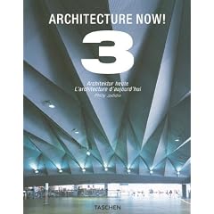 Architecture Now! 3 / Architektur Heute / L'architecture d'aujourd'hui (Taschen 25th Anniversary Editions)