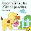 Spot Visits His Grandparents