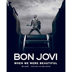 BON JOVI WHEN WE WERE BEAUTIFUL (ShoPro Books)