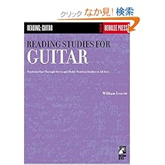 【クリックでお店のこの商品のページへ】Reading Studies for Guitar: Positions One Through Seven and Multi-Position Studies in All Keys: William Leavitt: 洋書
