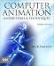 Computer Animation, Third Edition: Algorithms and Techniques