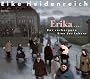 Erika, oder der verborgene Sinn des Lebens. CD.