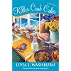 Killer Crab Cakes: A Fresh-Baked Mystery