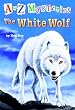 A to Z Mysteries: The White Wolf (A Stepping Stone Book(TM))