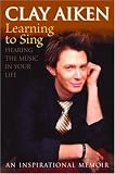 [Book] Learning to Sing: Hearing the Music in Your Life