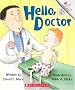 Hello, Doctor (Rookie Readers)