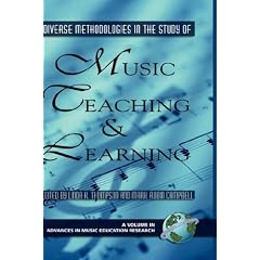 Diverse Methodologies in the Study of Music Teaching and Learning (Advances in Music Education Research)